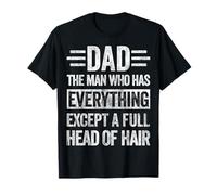 Papa, l'homme qui a tout sauf une chevelure pleine T-Shirt