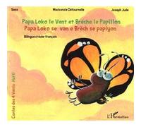 Papa Loko le vent et Brèche le papillon – Édition bilingue créole-français – 1 CD audio