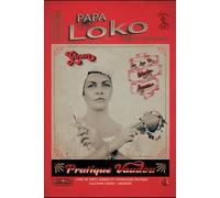 PAPA LOKO: Pratique Vaudou du Rite Ginen