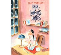 Jean Webster – Papa-Longues-Jambes – Roman junior dès 9 ans – Poche – Gallimard Jeunesse