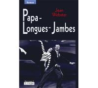Papa-Longues-Jambes Grands caractères - Jean Webster - De La Loupe - broché - Livre