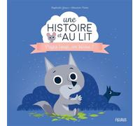 Papa loup, un bisou ! - Raphaële Glaux - Fleurus - cartonné - Album jeunesse