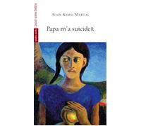 Papa M'A Suicider - Alain-Kamal Martial - L'avant-Scene Theatre - broché - Théâtre