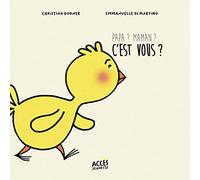 Papa ? Maman ? C'est vous ?