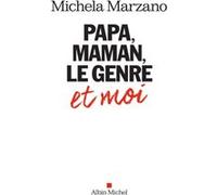 Papa, maman, le genre et moi