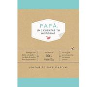 Papá, ¿Me Cuentas Tu Historia? (Edición Oficial) / Dad Tell Me (Official Edition)