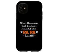 Papa Meilleur nom Que J'Ai été appelé Coque pour iPhone 11