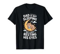 Papa ne dort Pas, il Repose Juste Ses Yeux, C'est drôle T-Shirt