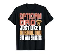 Papa opticien drôle et Plus Malin Que Les Autres T-Shirt