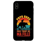 Papa Ours Vintage Ne T’Approche Pas De Ma Fille Drôle Coque pour iPhone XS Max
