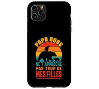 Papa Ours Vintage Ne T’Approche Pas De Mes Filles Drôle Coque pour iPhone 11 Pro Max