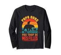 Papa Ours Vintage Ne T’Approche Pas De Mes Filles Drôle Manche Longue