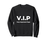 Papa, Papa, Papa, Futur père, très Important en Tant Que VIP Sweatshirt