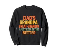 Papa Papi Arrière-Grand-père Je deviens Chaque année Sweatshirt