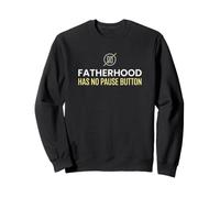 Papa, paternité, Bouton « No Pause » épuisé Sweatshirt