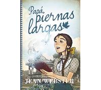 Papá piernas largas/ Daddy Long Legs