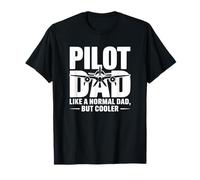 Papa Pilote comme Un père Normal mais Plus Cool T-Shirt