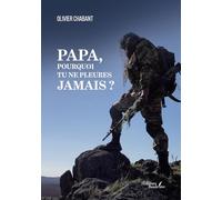 Papa, pourquoi tu ne pleures jamais ?