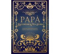 Papà, Raccontami La Tua Storia: Un diario dei ricordi di vita di un padre da completare e restituire come ricordo prezioso - Un regalo originale per ... un compleanno o qualsiasi occasione speciale.