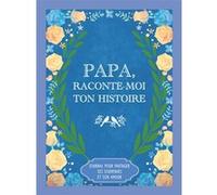 Papa, raconte-moi ton histoire Collectif (Auteur)