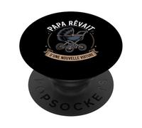 Papa Rêvait d'une Nouvelle Voiture PopSockets PopGrip Adhésif