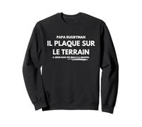 Papa Rugbyman Plaque Terrain Câlins Maison Sweatshirt