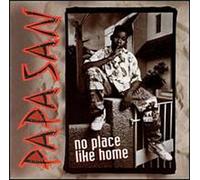 Papa San - No Place Like Home