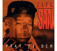 Papa San - Pray Fi Dem