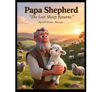 Papa Shepherd 'The lost sheep Returns'