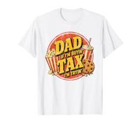 Papa, si j'achète des impôts, j'essaie de m'amuser T-Shirt