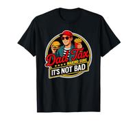 Papa Tax : s'assurer Que ce n'est Pas Mal, drôle, père T-Shirt