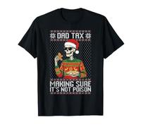 Papa taxe pour s'assurer Que ce n'est Pas Un Vilain Pull empoisonné T-Shirt