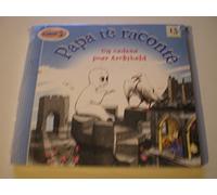 papa te raconte - un cadeau pour archibald