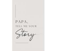 Papa, Tell Me Your Story