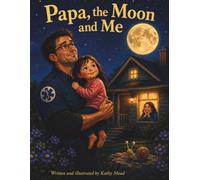 Papa the Moon and Me