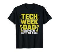 Papa Theatre Chaos Semaine Technique Humour Drame Drole T-Shirt