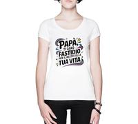 Papà Ti Darò Fastidio per Il Resto Della Tua Vita Blanc Femme T-Shirt White Women's Tee