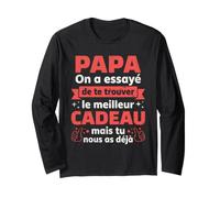 Papa Tu Nous as déjà Phrase Drôle Manche Longue