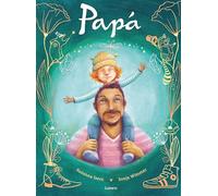 Papa : Un livre parfait à offrir pour célébrer la joie d'être père – Édition Lumen