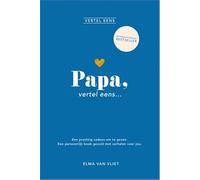 Papa, vertel eens: Een prachtig cadeau om te geven. Een persoonlijk boek gevuld met verhalen voor jou