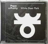 Papa Vs.Pretty - White Deer Park [Import]