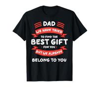 Papa We Tried to Find Best Gift Funny Fathers Day Papa Daddy T-Shirt