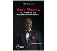 Papa Wemba - An African Music Icon, From Generation To Generation
