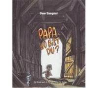 Papa, wo bist Du? Saegner, Uwe (Auteur)