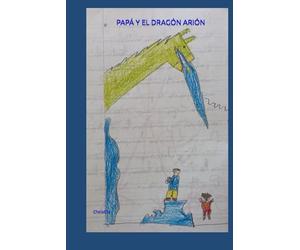 PAPÁ Y EL DRAGÓN ARIÓN
