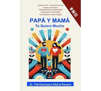Papà y Mamà te quiero mucho