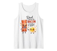Papa You're The Bacon to My Eggs Cute Breakfast Débardeur