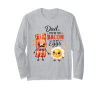 Papa You're The Bacon to My Eggs Cute Breakfast Manche Longue