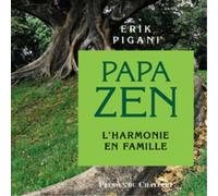 Papa zen, l'harmonie en famille