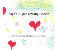 Papa's Super Strong Dream